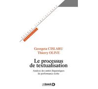 Le Processus De Textualisation - Analyse Des Unités Linguistiques De Performance Écrite