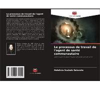 Le Processus De Travail De L'agent De Santé Communautaire
