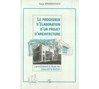 Le Processus d'élaboration d'un Projet d'architecture L'agrandissement du Musée des beaux-arts de Montréal - Assya Bendeddouch - L'harmattan - broché - Livre
