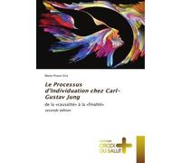 Le Processus d'Individuation chez Carl-Gustav Jung De la «causalité» à la «finalité» seconde édition - Marie-Pravin Ertz - Croix Du Salut - Poche - Essai