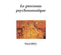 Le processus psychosomatique