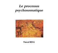 Le processus psychosomatique