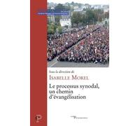 Le Processus Synodal, Un Chemin D'évangélisation