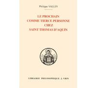Le Prochain Comme Tierce Personne Dans La Théologie De La Création Chez Saint Thomas D'aquin