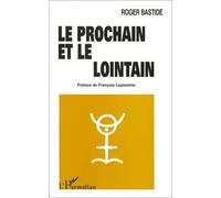 Le Prochain Et Le Lointain