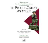 Le Proche-Orient asiatique, tome 1 : Ses origines aux invasions des peuples de la mer