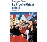 Georges Corm – Le Proche-Orient éclaté – Tome 2 (1956-2012) – Poche – Gallimard