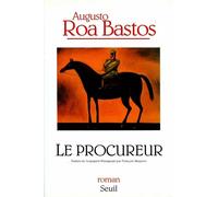 Le Procureur - Augusto Roa Bastos - Seuil - broché - Livre