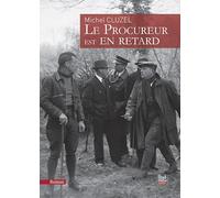 Le procureur est en retard