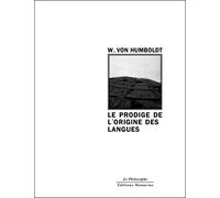 Le prodige de l'origine des langues: Essai sur les langues du Nouveau Continent
