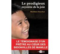 Le prodigieux mystère de la joie