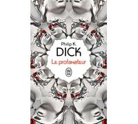 Le profanateur - Philip K. Dick - J'ai Lu - Poche - Roman