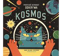 Le professeur Astrokot découvre le cosmos