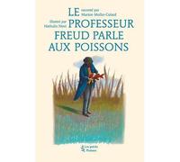 Le Professeur Freud parle aux poissons - Marion Muller-Colard - Les Petits Platons - broché - Document jeunesse dès 9 ans