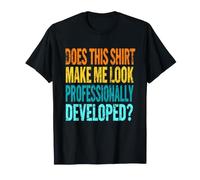 Le Professeur me Fait-il Passer pour Un mème développé par des Professionnels T-Shirt