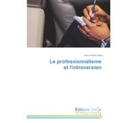 Le professionnalisme et l'introversion