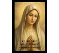 LE PROFEZIE DELLA MADONNA: SULLA CRISI NELLA CHIESA CATTOLICA