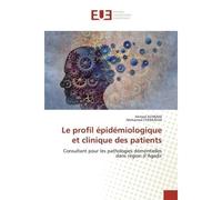 Le profil épidémiologique et clinique des patients Consultant pour les pathologies démentielles dans région d'Agadir - Ahmed Achbani - Universitaires Europeennes - broché - Livre