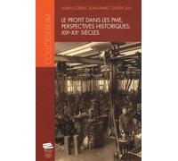 Le Profit Dans Les Pme, Perspectives Historiques, Xixe-Xxe Siècles