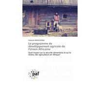 Le programme de développement agricole de l'Union Africaine - Innocent Ndock Kong - P.academiques Francophones - broché - Essai