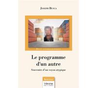 Le programme d'un autre Souvenirs d'un voyou atypique - Joseph Busca - Verone Eds - broché - Témoignage