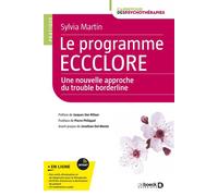Le programme ECCCLORE Une nouvelle approche du trouble borderline - Pierre Philippot - De Boeck Supérieur - broché - Essai