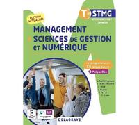 Le programme en situations - Management, Sciences de gestion et numérique Tle STMG (2022) - Pochette élève - Géraldine Bazille Freymann - Delagrave - broché - Scolaire / Universitaire