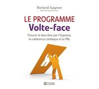 Le Programme Volte-Face - Trouver Le Bien-Être Par L'hypnose, La Cohérence Cardiaque Et La Pnl (1 Cd Audio)