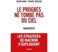 Le Progrès Ne Tombe Pas Du Ciel - Manifeste