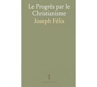 Le Progrès par le Christianisme: Conférences de Notre-Dame de Paris (1857) sur sensualisme, cupidité et luxe