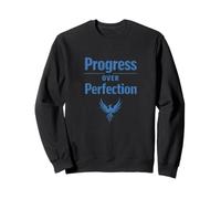 Le progrès par Rapport à la Perfection est motivant Sweatshirt