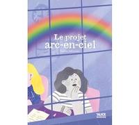 Le projet arc-en-ciel Sophie Adriansen (Auteur)
