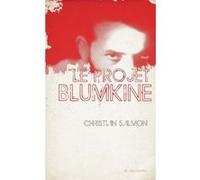 Le projet Blumkine Christian Salmon (Auteur)