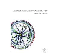 Le projet, boussole pour accompagner