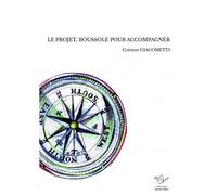 Le Projet, Boussole Pour Accompagner