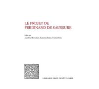 Le Projet De Ferdinand De Saussure