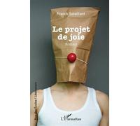 Franck Soleillant – Le projet de joie – Roman – Broché