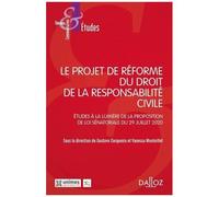 Le Projet De Réforme Du Droit De La Responsabilité Civile - Etude À La Lumière De La Proposition De Loi Sénatoriale Du 29 Juillet 2020