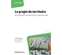 Le projet de territoire: De l'élaboration à la mise en œuvre opérationnelle