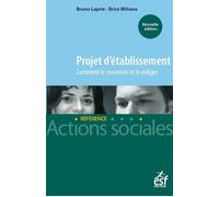 Le projet d'établissement - Comment le concevoir et le rédiger - Bruno Laprie - Esf Legislative - broché - Essai