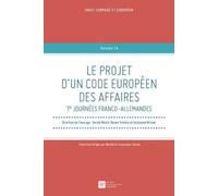 Le projet d'un code européen des affaires - Guillaume Wicker - Societe Legislation Comparee - broché - Etude