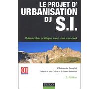 Le Projet d'urbanisation du S.I. : Démarche pratique avec cas concret