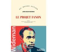 John Edgar Wideman – Le projet Fanon – Bernard Turle (Traduction) – Gallimard