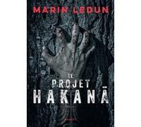 Le projet Hakana Marin Ledun (Auteur)