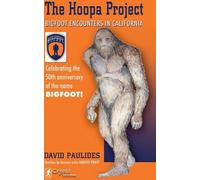 Le projet Hoopa : Rencontres avec Bigfoot en Californie