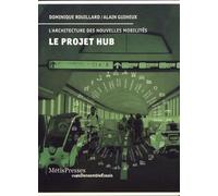 Le projet Hub: L'architecture des nouvelles mobilités