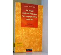 Le Projet Individualise Dans L'Accompagnement Educatif. Contexte, Methodes, Outils