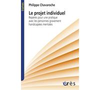 Le projet individuel - Philippe Chavaroche - Eres - broché - Essai