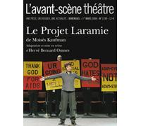 Le Projet Laramie T1199 - Moises Kaufman - L'avant-Scene Theatre - broché - Revue
