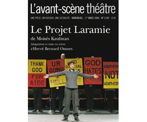 Le Projet Laramie T1199 - Moises Kaufman - L'avant-Scene Theatre - broché - Revue